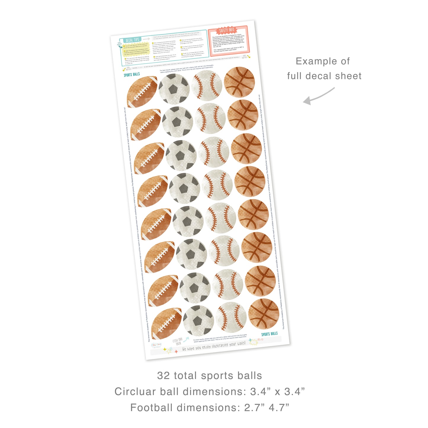 Example of full decal sheet showing 32 total sports balls decals with dimensions for each circular ball of 3.4 inches in diameter. And each football is 2.7” x 4.7”. Sheet includes decal tips and safety info.