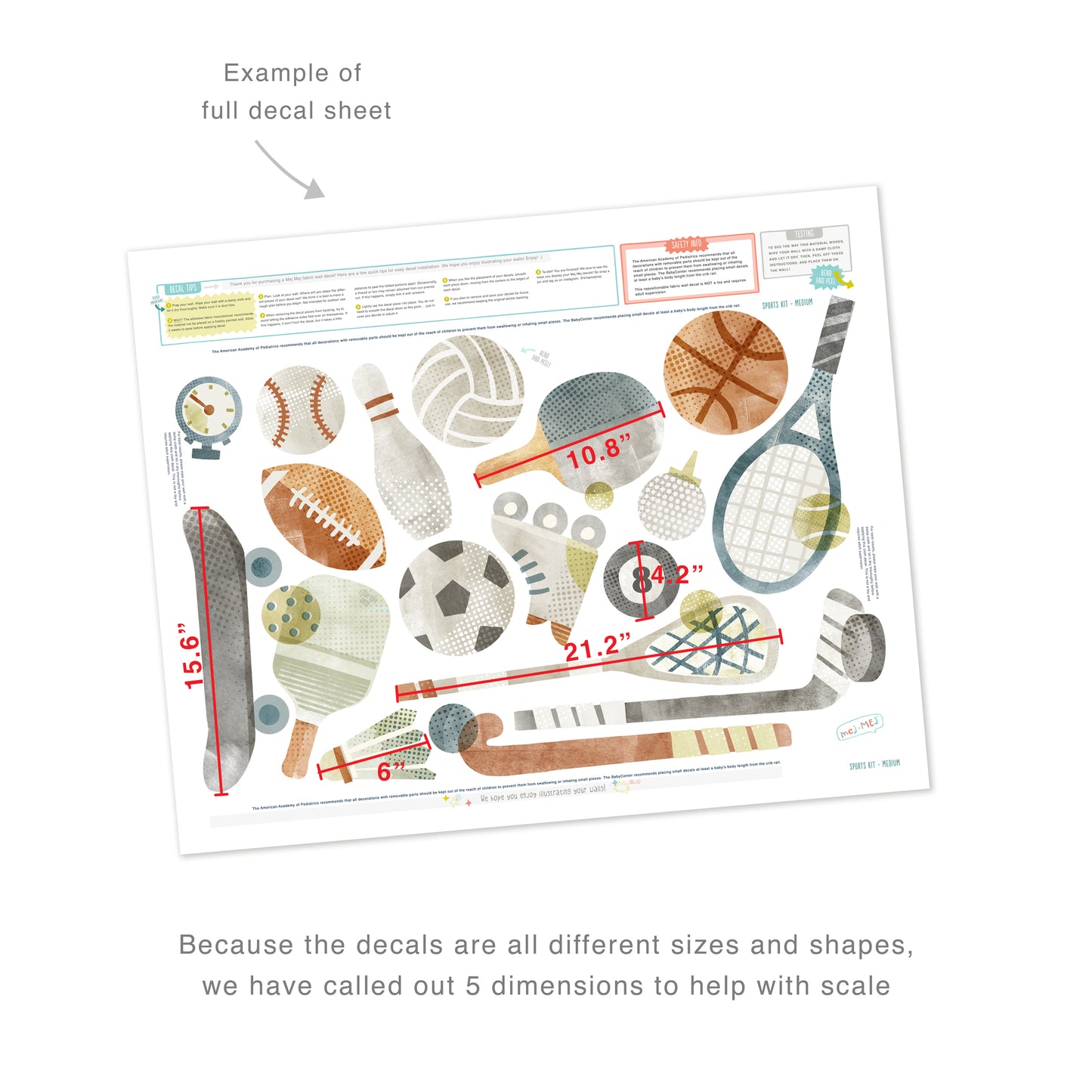 Example of full decal sheet showing 18 total decals of different sport equipment. Because the decals are all different sizes and shapes, 5 dimensions are called out to help with scale. For example, a lacrosse stick and ball is 21.2 inches long. Sheet includes decal tips and safety info. 